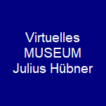 Blog und Webmuseum der Sammlung Julius Hbner
